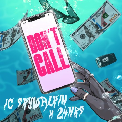 Don't Call ft. 24hrs | Boomplay Music