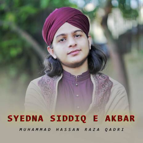 Syedna Siddiq e Akbar