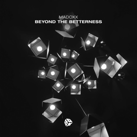 Beyond the Betterness | Boomplay Music