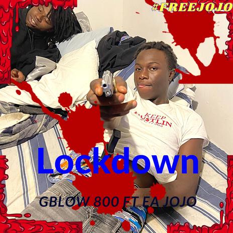 Lockdown ft. Ea Jojo | Boomplay Music