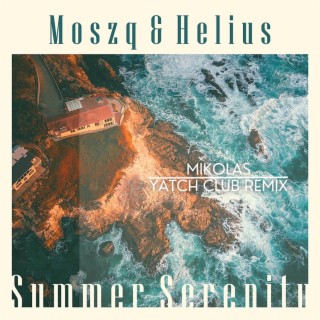 Summer Serenity. (Mikolas Remix)