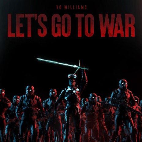 LET'S GO TO WAR | Boomplay Music