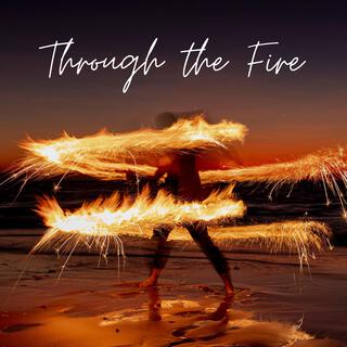 Through the Fire