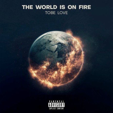 The World Is on Fire | Boomplay Music