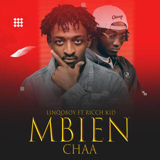 MBIEN CHAA ft. Ricch Kid lyrics | Boomplay Music