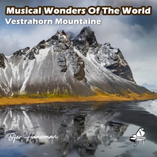 Musical Wonders Of The World (Vestrahorn Mountaine)