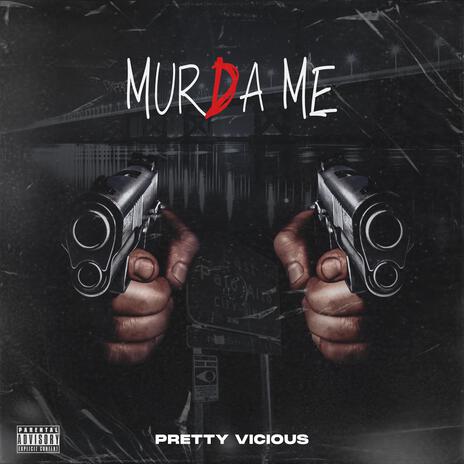 Murda Me | Boomplay Music