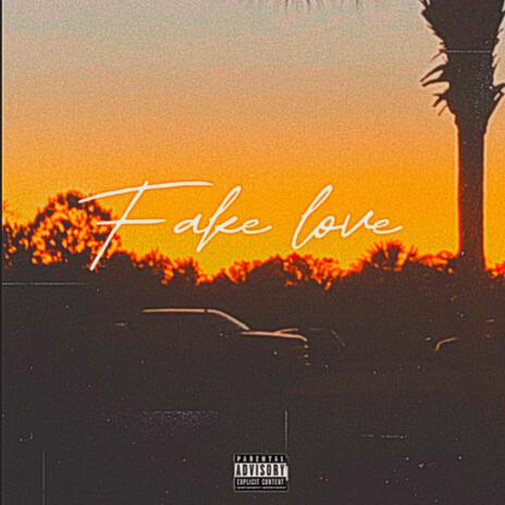 Fake love | Boomplay Music