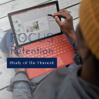 Focus Retention - Study of the Moment