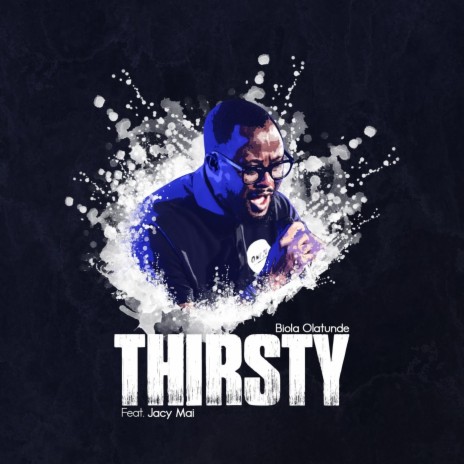 Thirsty (feat. Jacy Mai) | Boomplay Music