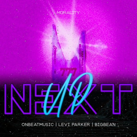 Next Up ft. ONBEATMUSIC, BIGBEAN & Levi Parker