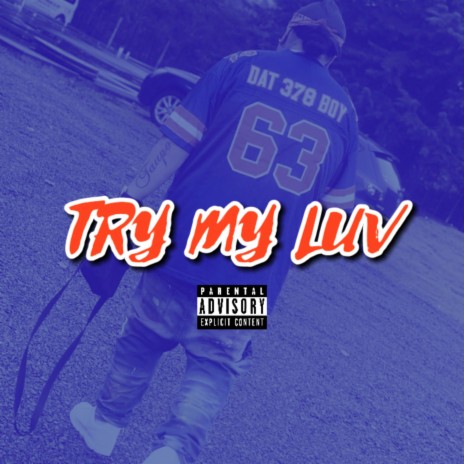 Try My Luv | Boomplay Music