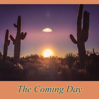 The Coming Day lyrics | Boomplay Music