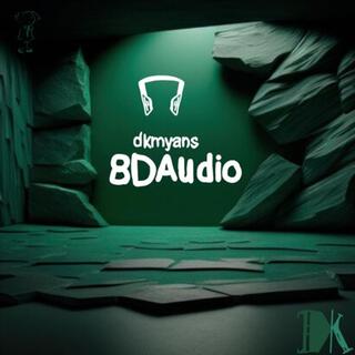 DKmyan - dkmyans 8D Audio