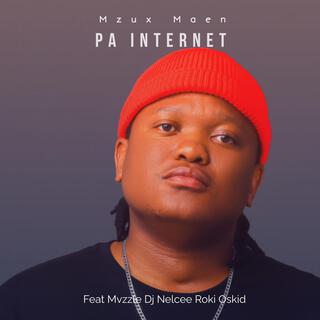 Pa Internet ft. Mvzzle, Dj Nelcee, Roki & Oskid lyrics | Boomplay Music