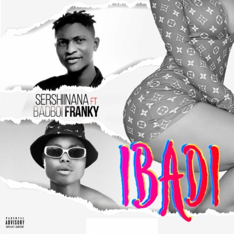 Ibadi ft. Badboi Franky | Boomplay Music
