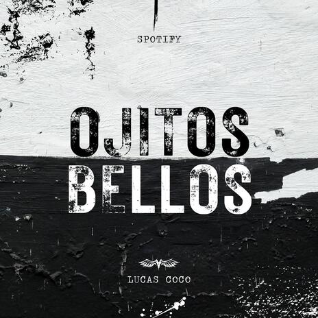 Ojitos Bellos | Boomplay Music