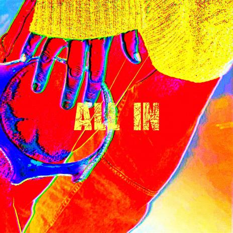 ALL IN | Boomplay Music