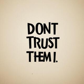 Don't Trust Them ft. No2Cozy & Vic Rippa lyrics | Boomplay Music