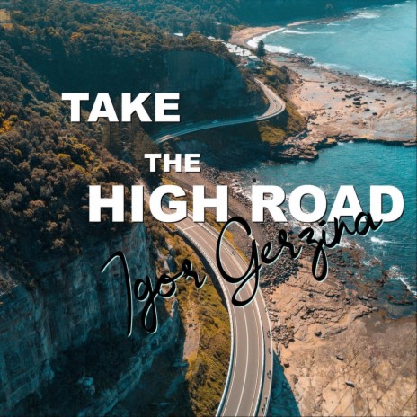 Take the High Road | Boomplay Music