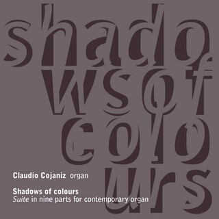 Shadows of Colours - Suite in Nine Parts for Contemporary Organ (Live in Venice)