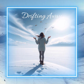 Drifting Away