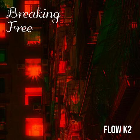 Breaking Free | Boomplay Music