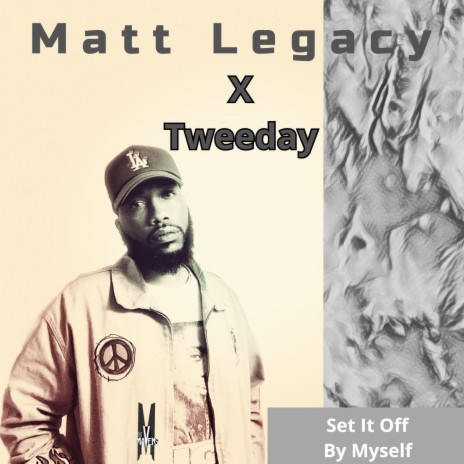 Set It Off By Myself (Matt Legacy Mix Sped Up) ft. Tweeday | Boomplay Music