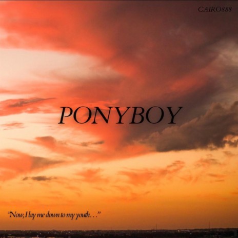 ponyboy | Boomplay Music