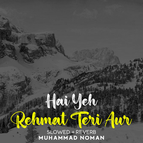 Hai Yeh Rehmat Teri Aur Lofi | Boomplay Music