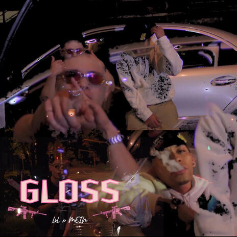 Gloss ft. Mein | Boomplay Music