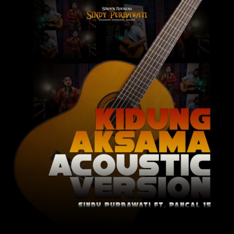 Kidung Aksama (Acoustic) | Boomplay Music