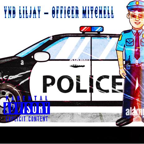 Ynb LilJay Officer Mitchell