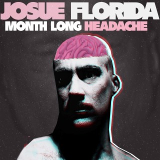 Month Long Headache