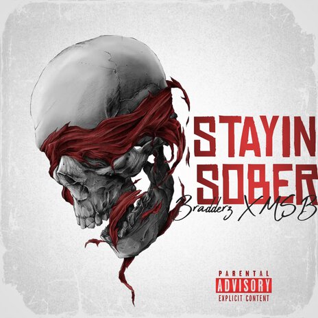 Stayin Sober ft. MSB | Boomplay Music