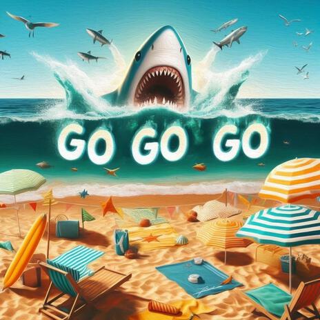 GO GO GO | Boomplay Music