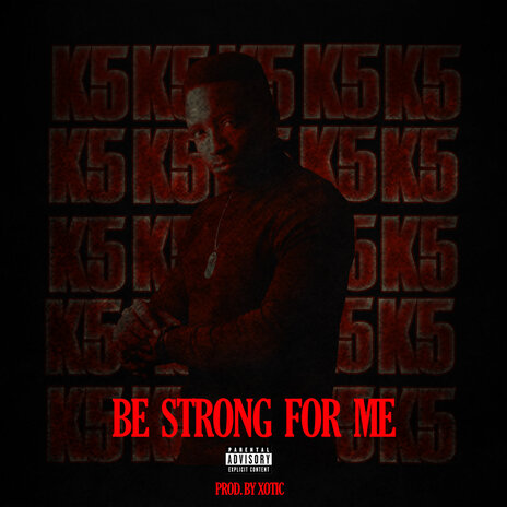 Be Strong for Me | Boomplay Music