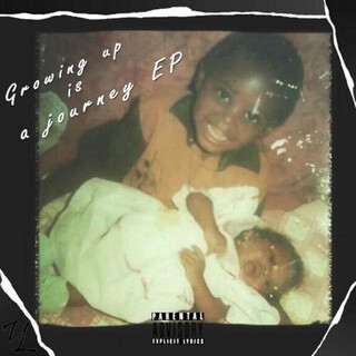 Growing Up Is A Journey - EP