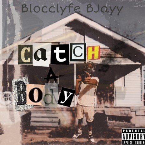 Catch A Body | Boomplay Music