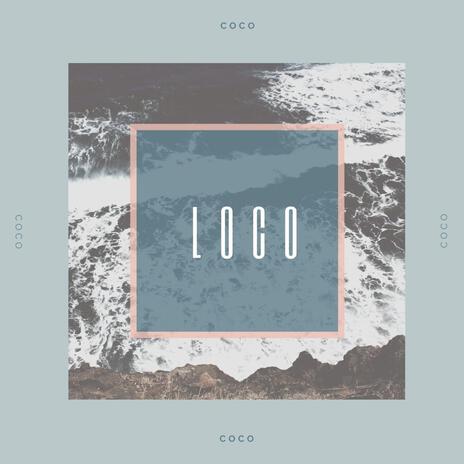 Loco | Boomplay Music