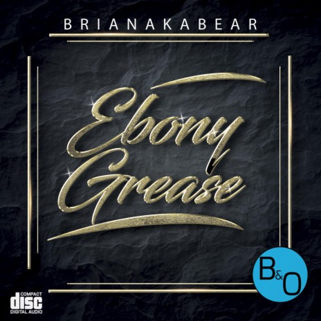 Ebony Grease | Boomplay Music