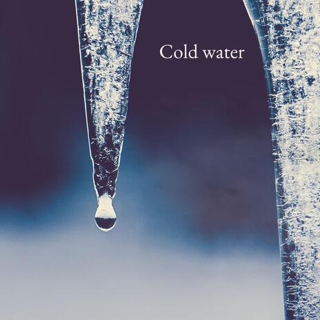 cold water | Boomplay Music