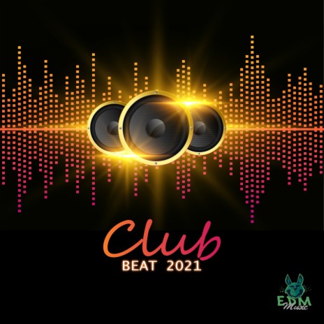 Club Beat 2021 | Boomplay Music