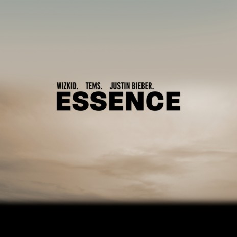 Essence ft. Justin Bieber & Tems