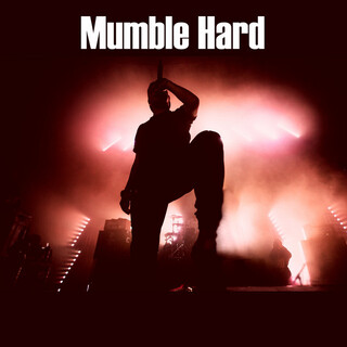 Mumble Hard: Vocal Mumble Rap