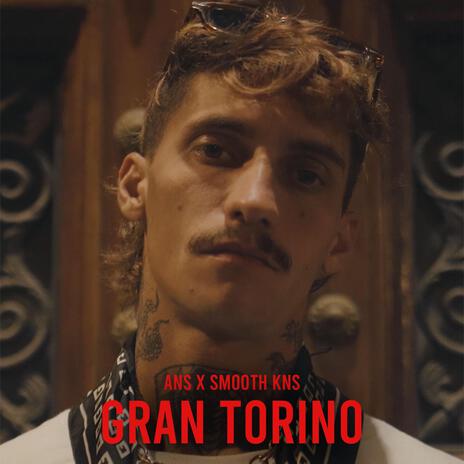 GRAN TORINO ft. Smooth KNS | Boomplay Music