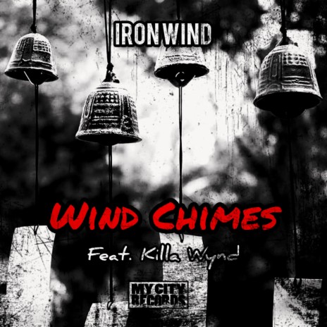 Wind Chimes ft. Killa Wynd