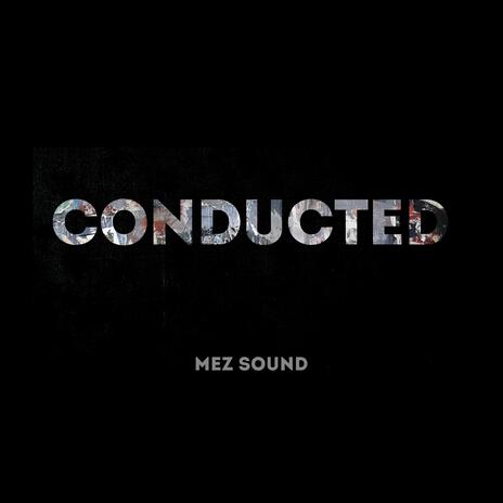 CONDUCTED | Boomplay Music