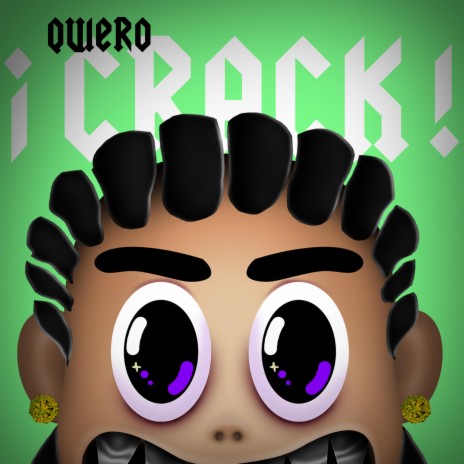 QUIERO CRACK | Boomplay Music