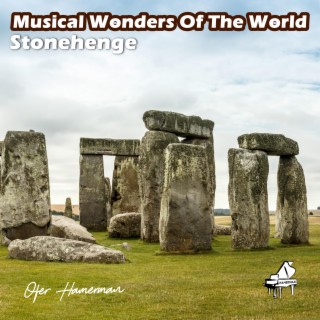 Musical Wonders Of The World (Stonehenge)